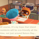 Sure, Tom Nook, sure.